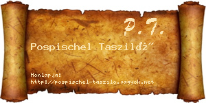 Pospischel Tasziló névjegykártya
